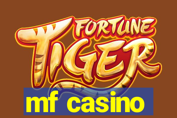 mf casino